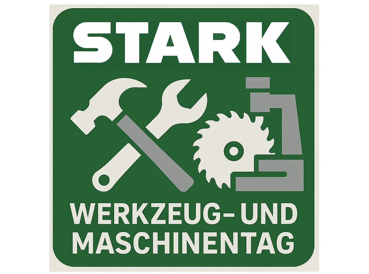 STARK Werkzeug und Maschinentag STARK Werkzeug und Maschinentag